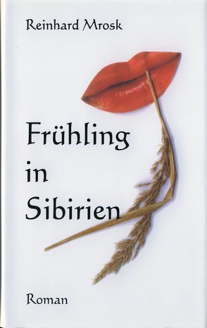 Frühling in Sibirien von Mrosk,  Reinhard