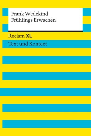 Frühlings Erwachen. Textausgabe mit Kommentar und Materialien von Krause,  Thorsten, Wedekind,  Frank