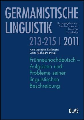 Frühneuhochdeutsch – Aufgaben und Probleme seiner linguistischen Beschreibung von Lobenstein-Reichmann,  Anja, Reichmann,  Oskar