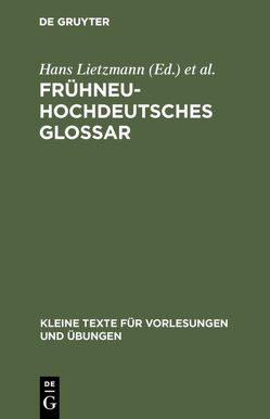 Frühneuhochdeutsches Glossar von Goetze,  Alfred