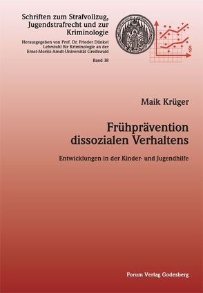 Frühprävention dissozialen Verhaltens von Krüger,  Maik