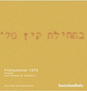 Frühsommer 1970 von Blech,  Hans Ch, Groth,  Sylvester, Jehoschua,  Abraham B., Koester,  Jan, Rehm,  Werner, Wilhelmi,  Ernie