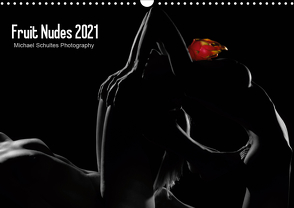 Fruit Nudes 2021 (Wandkalender 2021 DIN A3 quer) von Schultes,  Michael