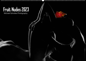 Fruit Nudes 2023 (Wandkalender 2023 DIN A2 quer) von Schultes,  Michael