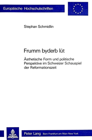 Frumm byderb lüt von Schmidlin,  Stephan