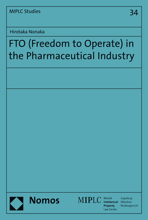 FTO (Freedom to Operate) in the Pharmaceutical Industry von Nonaka,  Hirotaka