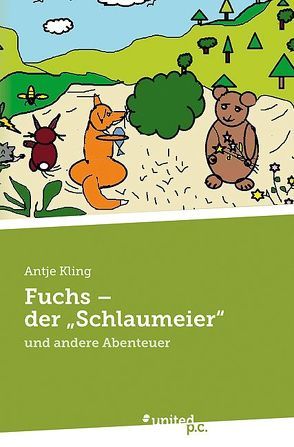 Fuchs – der „Schlaumeier“ von Kling,  Antje