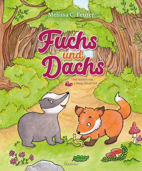 Fuchs und Dachs von Feurer,  Melissa C., Häusl-Vad,  Sonja