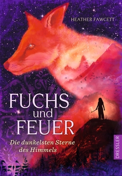 Fuchs und Feuer von Fawcett,  Heather, Schneider,  Frauke, Wiemken,  Simone