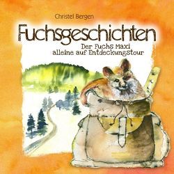 Fuchsgeschichten von Bergen,  Christel