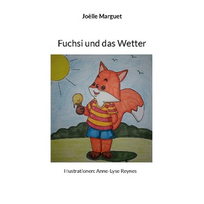 Fuchsi und das Wetter von Marguet,  Joëlle