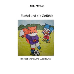 Fuchsi und die Gefühle von Marguet,  Joëlle