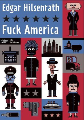 Fuck America von Hilsenrath,  Edgar, Hilsenrath,  Marlene, Wagenbreth,  Henning