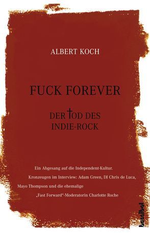 Fuck Forever von Koch,  Albert