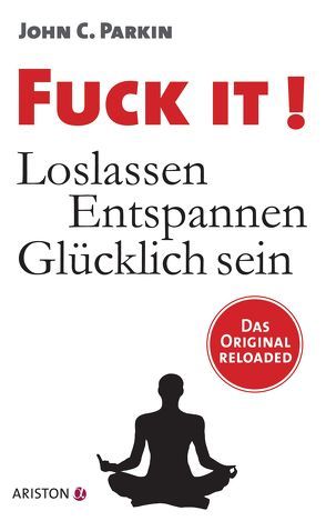 Fuck It! von Knauer,  G. Maximilian, Parkin,  John C.