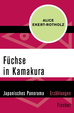 Füchse in Kamakura von Ekert-Rotholz,  Alice