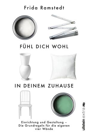 Fühl dich wohl in deinem Zuhause von Kuhn,  Wibke, Ramstedt,  Frida