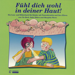 Fühl dich wohl in deiner Haut! von Bock,  Ute, Ehlers,  Imke, Worm,  U.