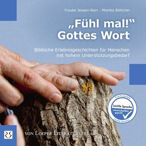 „Fühl mal!“ Gottes Wort von Boettcher,  Monika, Jessen-Narr,  Frauke