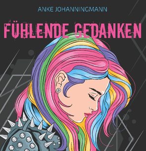 Fühlende Gedanken von Johanningmann,  Anke, Verlag,  Hexenzeiten