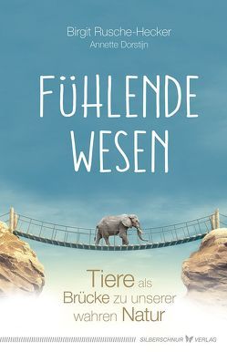 Fühlende Wesen von Dorstijn,  Annette, Rusche-Hecker,  Birgit