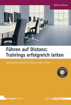 Führen auf Distanz: Trainings erfolgreich leiten von Gierke,  Bettina