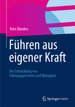 Führen aus eigener Kraft von Zbinden,  Reto