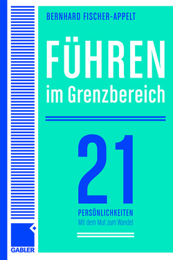 Führen im Grenzbereich von Fischer-Appelt,  Bernhard