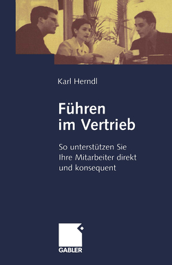 Führen im Vertrieb von Herndl,  Karl