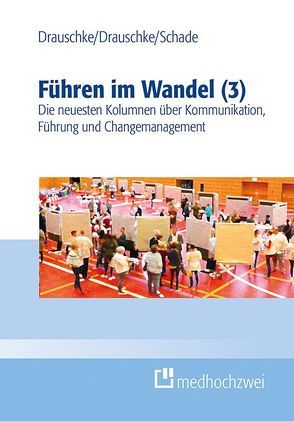 Führen im Wandel (3) von Drauschke,  Pia, Drauschke,  Stefan