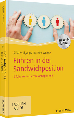 Führen in der Sandwichposition von Weigang,  Silke, Wöhrle,  Joachim