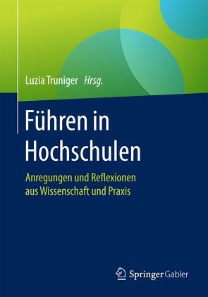 Führen in Hochschulen von Truniger,  Luzia