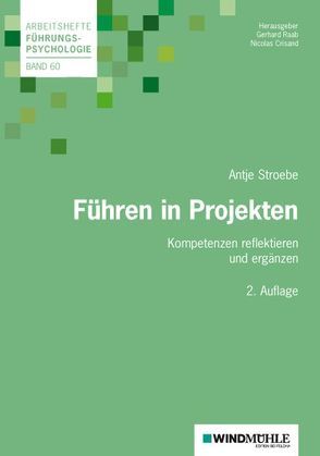 Führen in Projekten von Crisand,  Ekkehard, Raab,  Gerhard, Stroebe,  Antje I