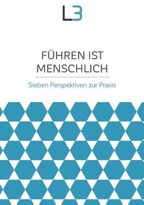 Führen ist menschlich von Fischli,  Claudius, Krainz,  Ewald, Langthaler,  Ute, Peyer,  Ruth, Warhanek,  Christoph