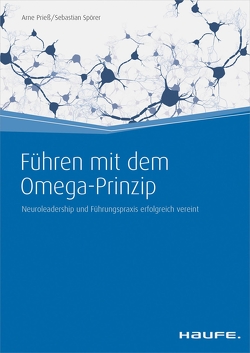 Führen mit dem Omega-Prinzip von Prieß,  Arne, Spörer,  Sebastian