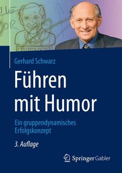 Führen mit Humor von Schwarz,  Gerhard