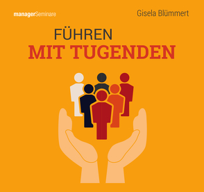 Führen mit Tugenden (Trainingskonzept) von Blümmert,  Gisela