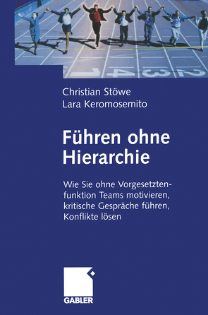 Führen ohne Hierarchie von Keromosemito,  Lara, Stöwe,  Christian