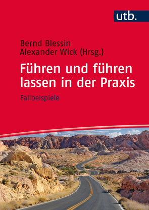 Führen und führen lassen in der Praxis von Blessin,  Bernd, Wick,  Alexander