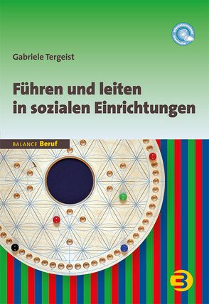 Führen und leiten in sozialen Einrichtungen von Tergeist,  Gabriele