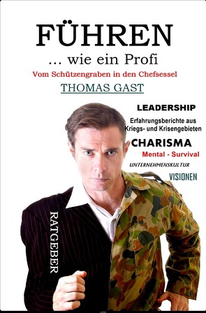 FÜHREN wie ein Profi von Gast,  Thomas