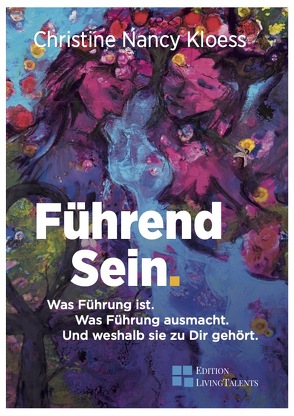 Führend Sein. von Kloess,  Christine Nancy