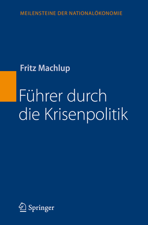 Führer durch die Krisenpolitik von Machlup,  Fritz