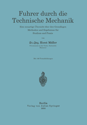 Führer durch die Technische Mechanik von Mueller,  Horst