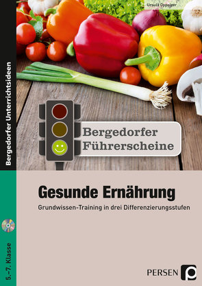 Führerschein: Gesunde Ernährung – Sekundarstufe von Oppolzer,  Ursula