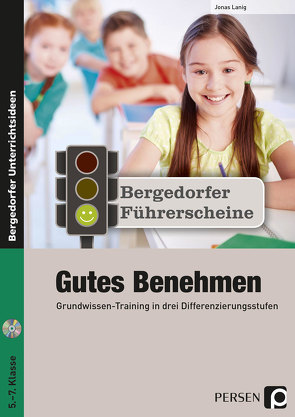 Führerschein: Gutes Benehmen – Sekundarstufe von Lanig,  Jonas