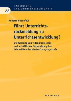 Führt Unterrichtsrückmeldung zu Unterrichtsentwicklung? von Hosenfeld,  Annette