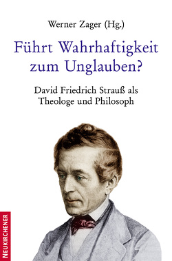 Führt Wahrhaftigkeit zum Unglauben? von Frommer,  Heinrich, Mueller,  Wolfgang, Rössler,  Andreas, Schulze,  Walter, Zager,  Werner, Zoller,  Wolfram, Zopfi,  Emil