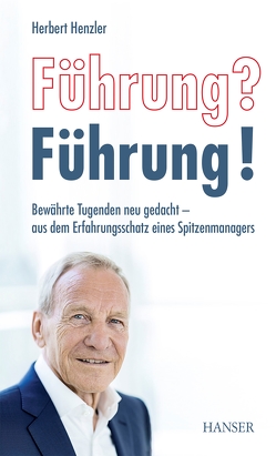 Führung? Führung! von Henzler,  Herbert