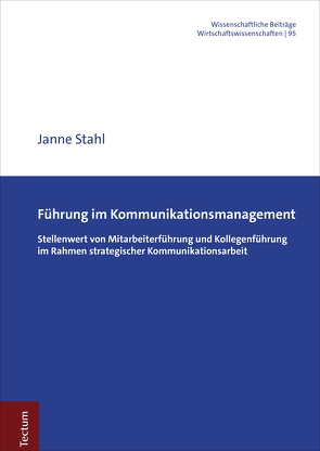 Führung im Kommunikationsmanagement von Stahl,  Janne